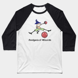 Dodgeball Wizards Baseball T-Shirt